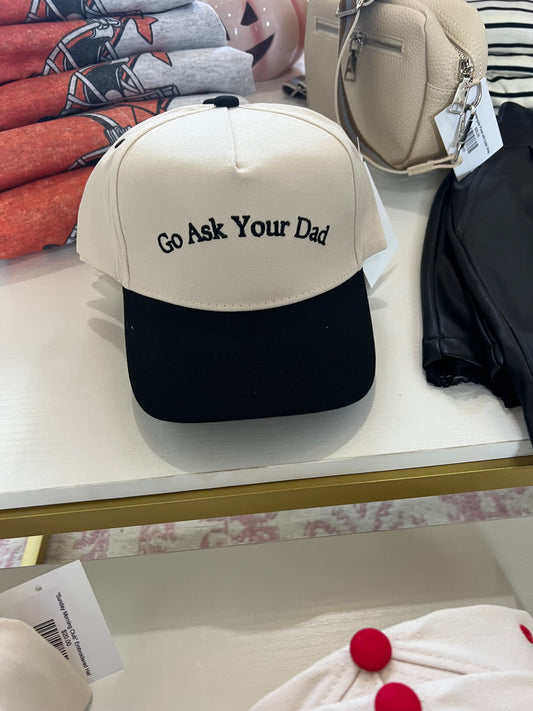 “Go Ask Your Dad” Hat